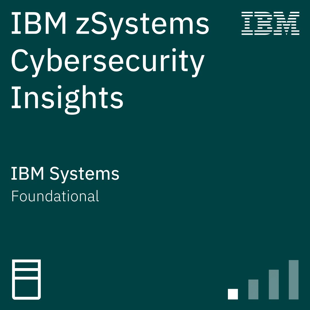 IBM zSystems Cybersecurity Insights