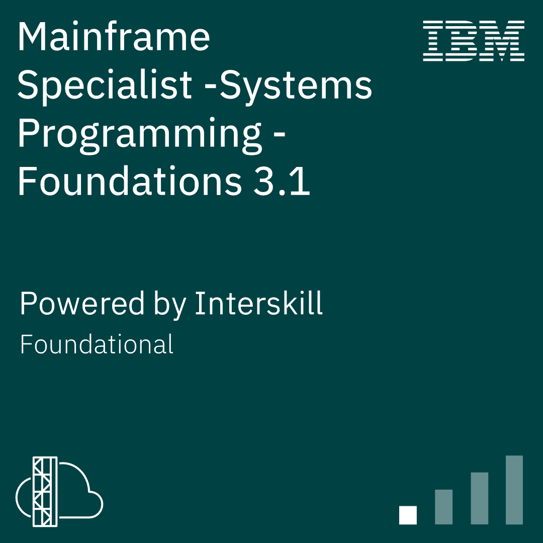 Interskill - Mainframe Specialist - Systems Programming - Foundations 3.1
